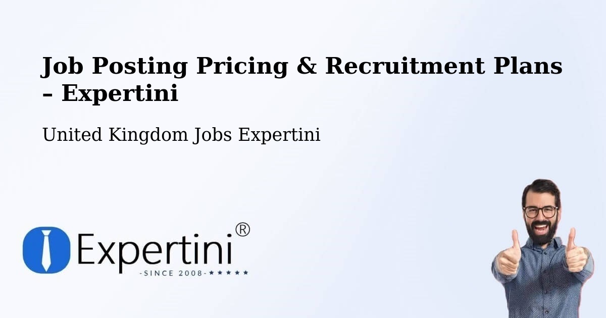Job Posting Pricing & Recruitment Plans – Shepherdswell - Shepherdswell, United Kingdom Jobs Expertini